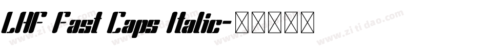 LHF Fast Caps Italic字体转换